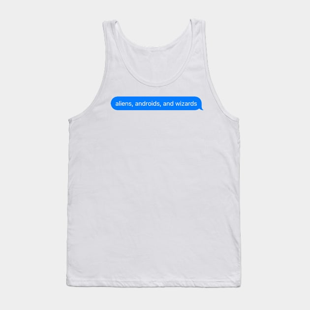 Aliens quote Tank Top by CalliesArt